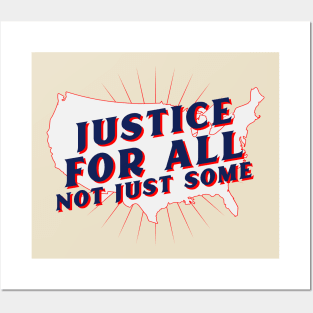 Justice For All Not Just Some Posters and Art